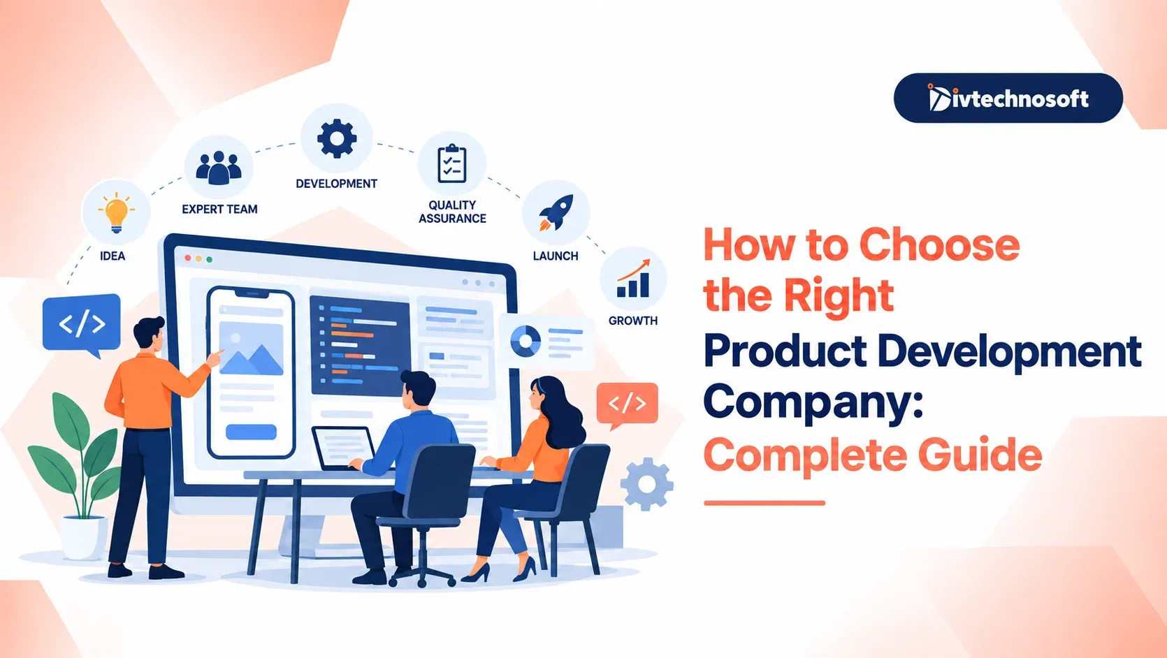 How to Choose the Right Product Development Company: Complete Guide