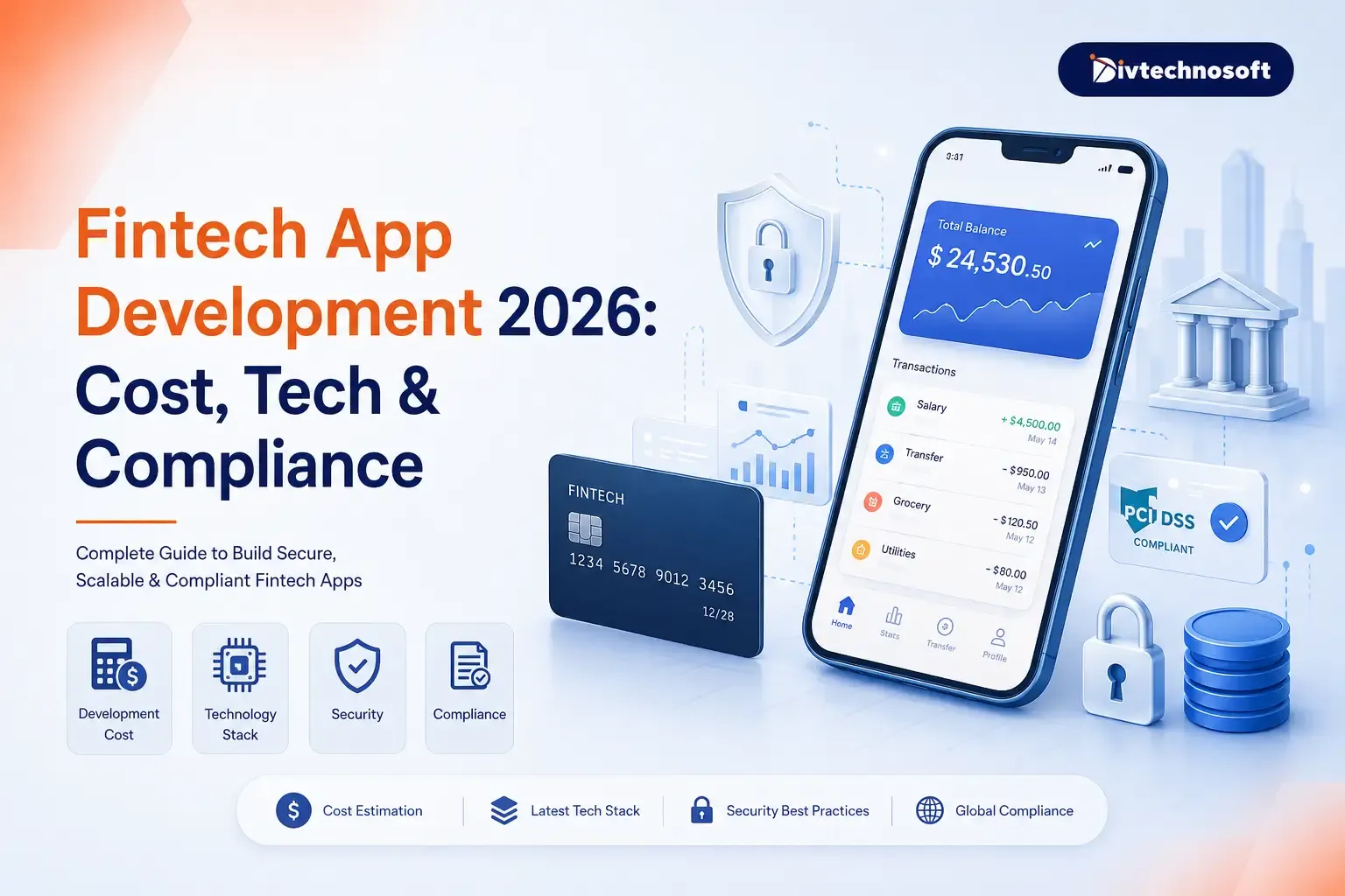 Fintech App Development 2026: Cost, Tech & Compliance